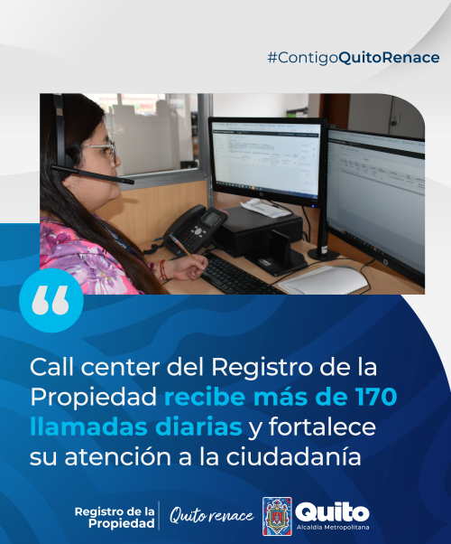 CALL CENTER DEL REGISTRO DE LA PROPIEDAD RECIBE MÁS DE 170 LLAMADAS DIARIAS Y FORTALECE SU ATENCIÓN A LA CIUDADANÍA