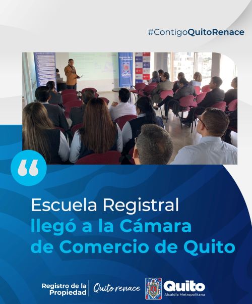 ESCUELA REGISTRAL LLEGÓ A LA CÁMARA DE COMERCIO DE QUITO