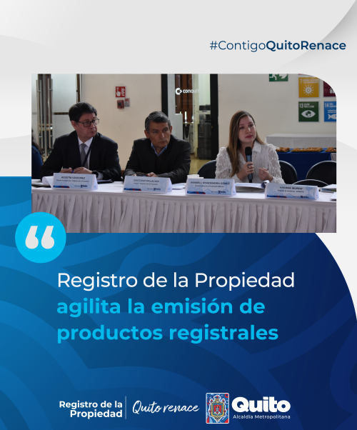REGISTRO DE LA PROPIEDAD AGILITA LA EMISIÓN DE PRODUCTOS REGISTRALES