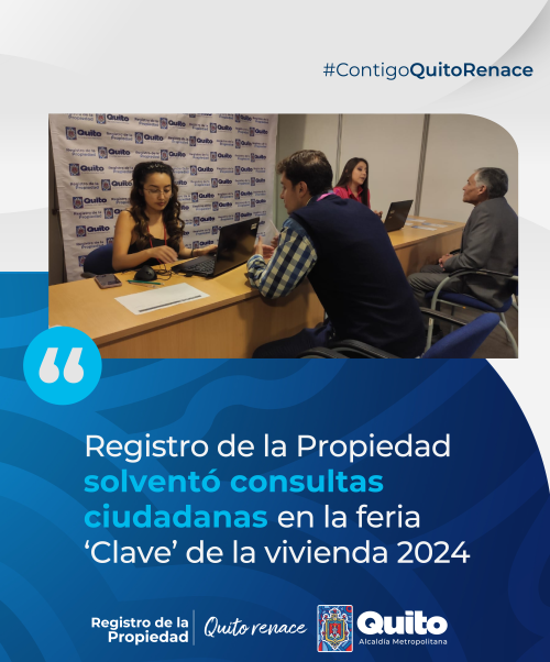 REGISTRO DE LA PROPIEDAD SOLVENTÓ CONSULTAS CIUDADANAS EN LA FERIA “CLAVE” DE LA VIVIENDA 2024