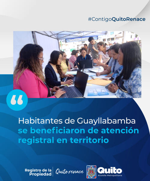 HABITANTES DE GUAYLLABAMBA SE BENEFICIARON DE ATENCIÓN REGISTRAL EN TERRITORIO