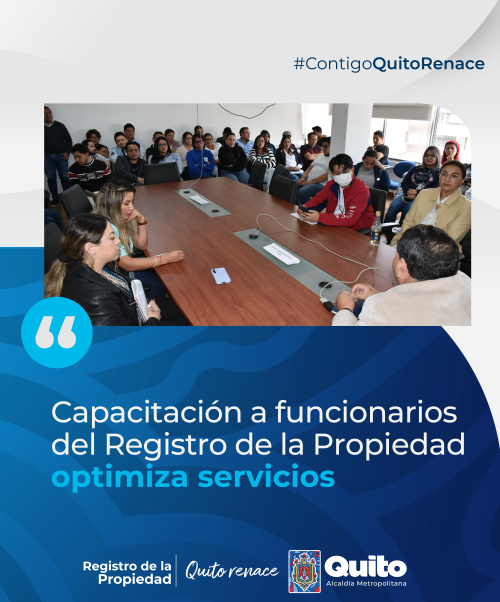 CAPACITACIÓN A FUNCIONARIOS DEL REGISTRO DE LA PROPIEDAD OPTIMIZA SERVICIOS