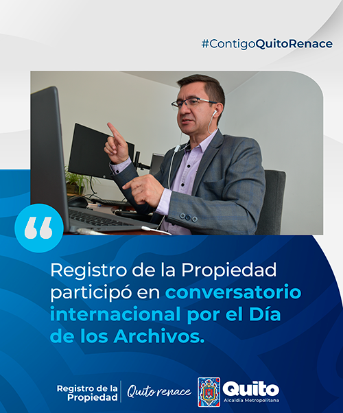 REGISTRO DE LA PROPIEDAD PARTICIPÓ EN CONVERSATORIO INTERNACIONAL DE ARCHIVOS