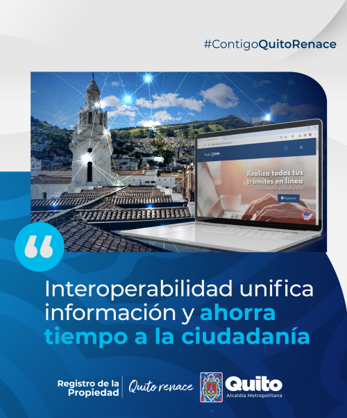 INTEROPERABILIDAD UNIFICA INFORMACIÓN Y AHORRA TIEMPO A LA CIUDADANÍA