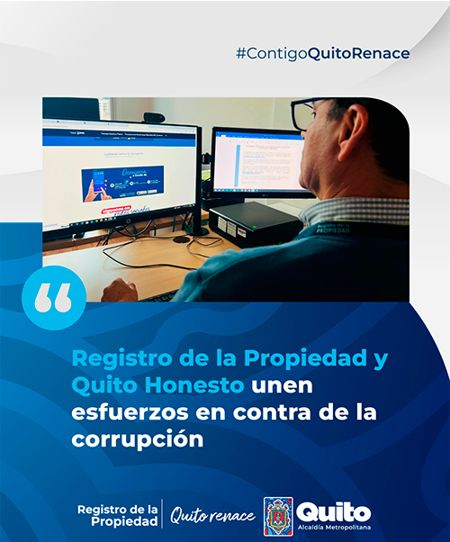 REGISTRO DE LA PROPIEDAD Y QUITO HONESTO UNEN ESFUERZOS EN CONTRA DE LA CORRUPCIÓN