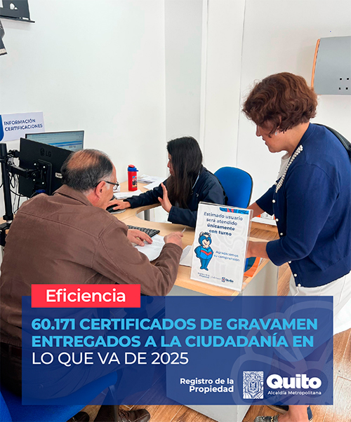60.171 CERTIFICADOS DE GRAVAMEN ENTREGADOS A LA CIUDADANÍA EN LO QUE VA DE 2025