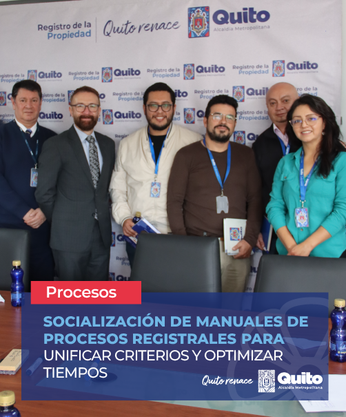 SOCIALIZACIÓN DE MANUALES DE PROCESOS REGISTRALES PARA UNIFICAR CRITERIOS Y OPTIMIZAR TIEMPOS